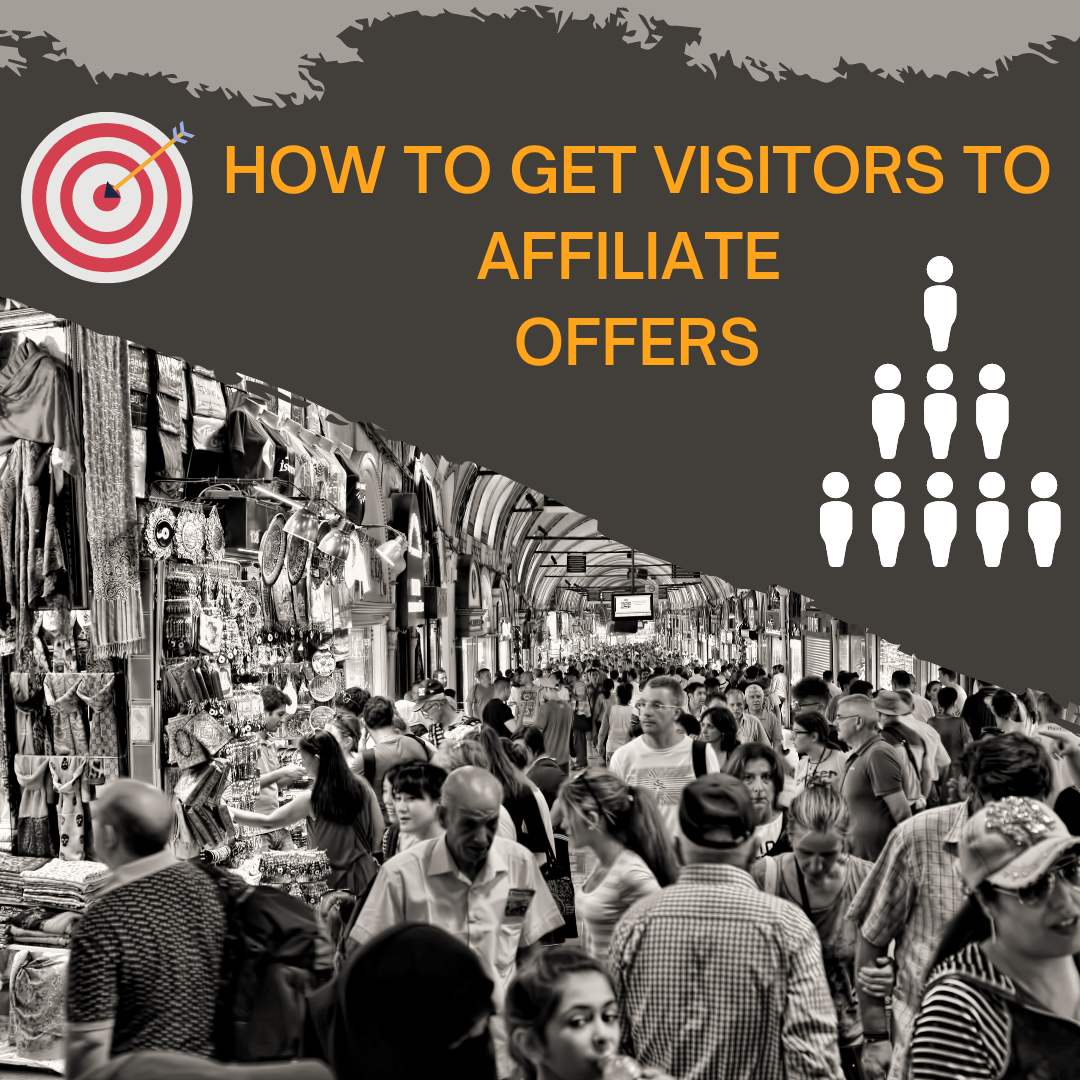 Driving Traffic to Affiliate Offers
